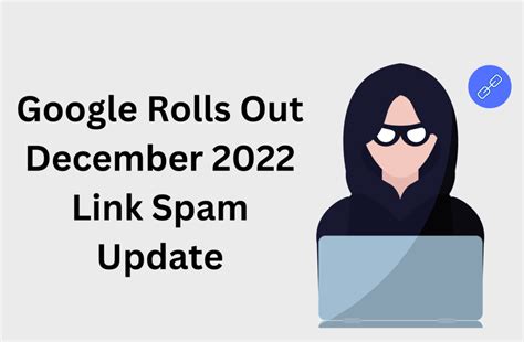 google rolls  december  link spam update digiaaj