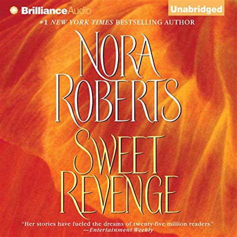 Sweet Revenge A Novel Audio Download Uk Nora Roberts