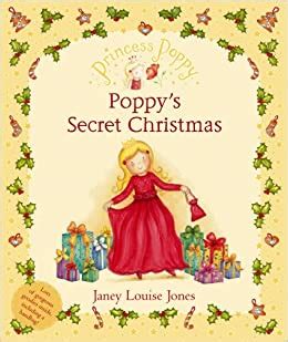 princess poppy poppys secret christmas princess poppy picture books