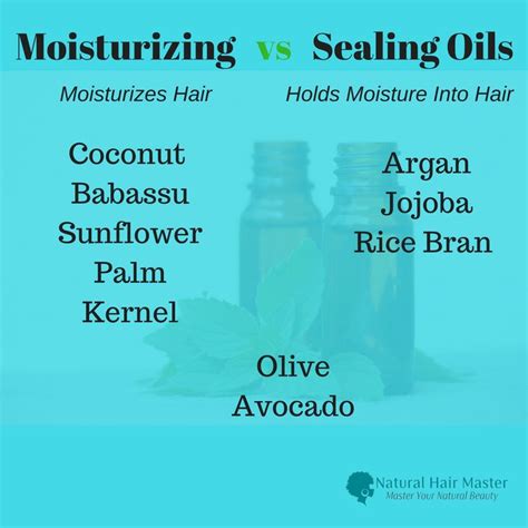 sealing vs moisturizing oils for natural hair natural hair styles