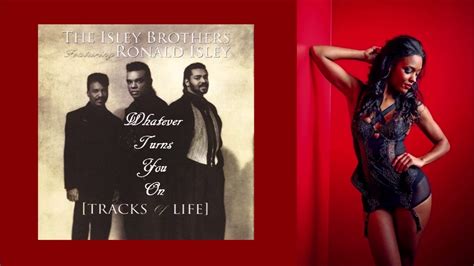 the isley brothers ~ whatever turns you on [tracks of life] youtube