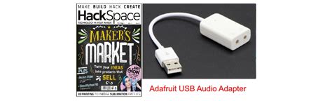 hackspace magazine issue  review adafruit usb audio adapter adafruit athackspacemag