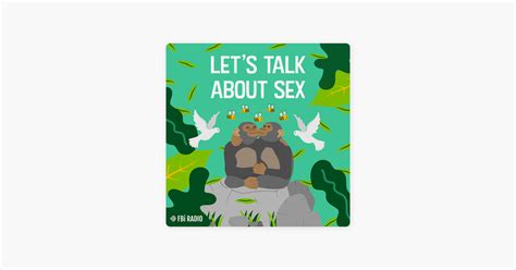‎let s talk about sex on apple podcasts