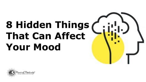 8 hidden things that can affect your mood power of positivity
