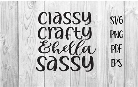 classy crafty and hella sassy digital design svg png in