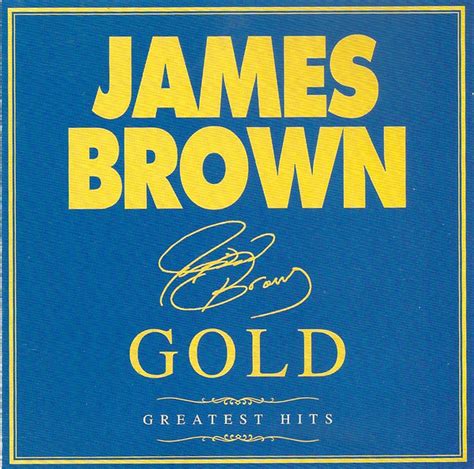 James Brown Gold Greatest Hits 2000 Cd Discogs