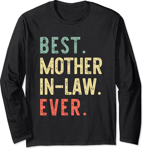 Best Mother In Law Ever Cool Funny Vintage T Mothers Day Long