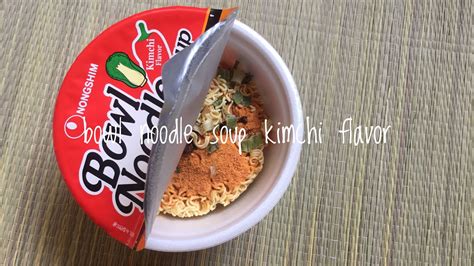 bowl noodle soup kimchi flavor youtube