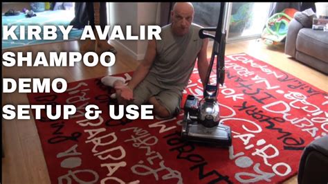 kirby avalir  demonstration shampoo system step  step setup  usesave money  carpets