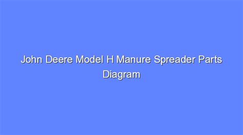 john deere model  manure spreader parts diagram bologny