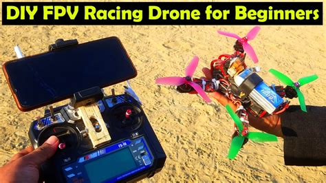 diy fpv drone  beginner build   fpv drone fpv racing drone homemade drone youtube