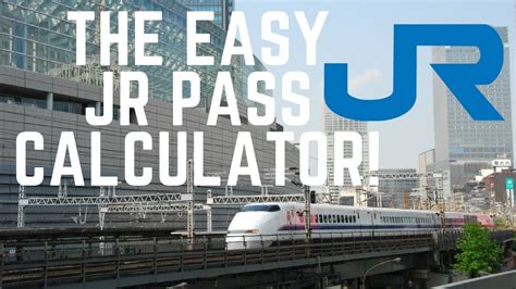 japan rail pass  easy jr pass calculator   japan trip   youtube