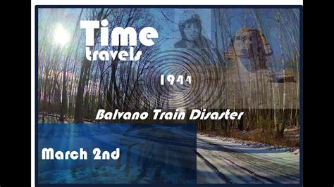 march  balvano train disaster  pt  youtube