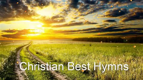 Christian Best Hymns Youtube