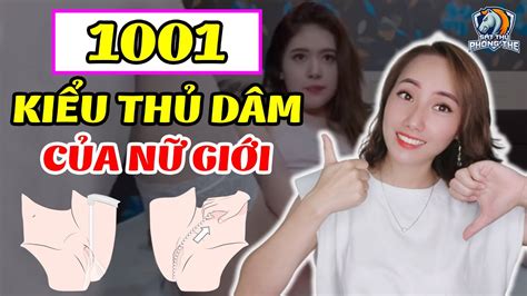 Các Kiểu Thủ Dâm Của Phụ Nữ Có Chồng Yếu Sinh Lý Phương