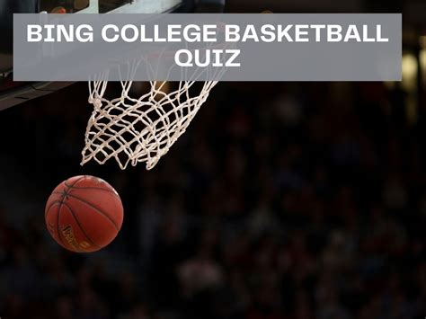 bing college basketball quiz quizzes quizzes  fun quiz questions