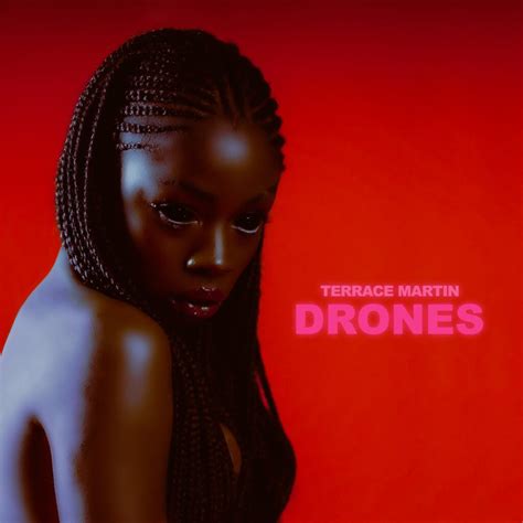 terrace martin announces  album drones releases  song leave    culture