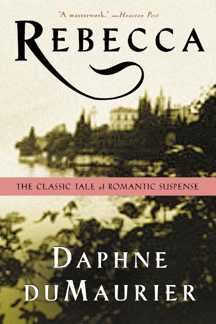 Summary Of Rebecca By Daphne Du Maurier
