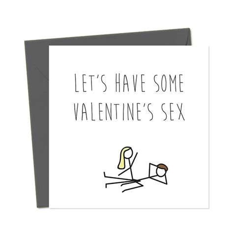Let S Have Some Valentine S Sex You Said It Cards