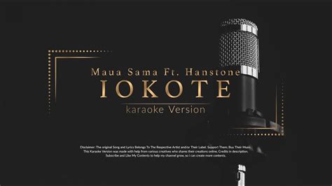 Maua Sama Ft Hanstone Iokote Karaoke Youtube