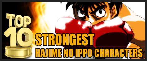 Top 10 Strongest Hajime No Ippo Characters Reelrundown