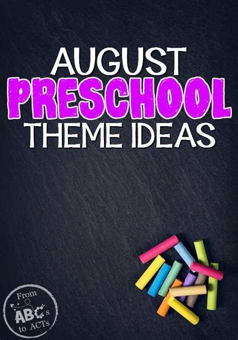 august preschool themes  abcs  acts