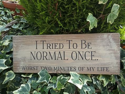 Handmade Rustic Wooden Plaque Sign Funny I Tried To Be Normal