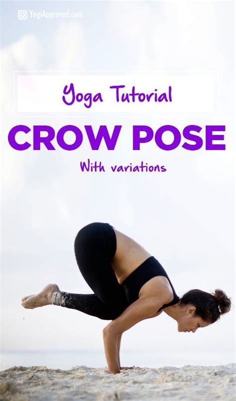 crow pose tutorial  variations yoga tutorial yoga  beginners