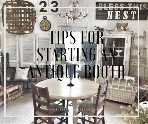 tips  starting   antique booth bless  nest