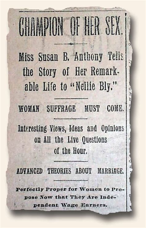Champion Of Her Sex Nellie Bly Interviews Susan B