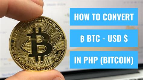 easily convert bitcoin btc  usd  php youtube