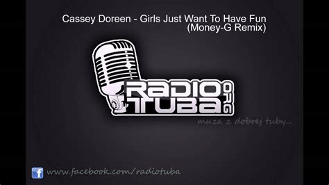 cassey doreen girls just want to have fun money g remix youtube