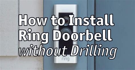install ring doorbell  drilling home security planet