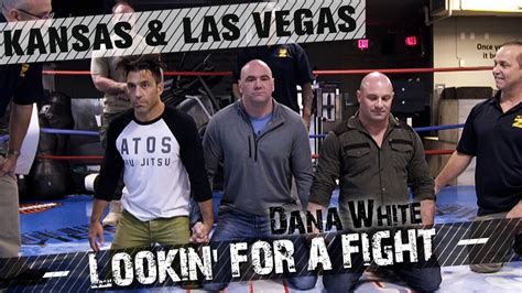 watch ufc s lookin for a fight dana white gets tased