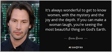 Keanu Reeves Quote It S Always Wonderful To Get To Know
