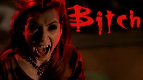 Buffyverse Females Bitch Youtube