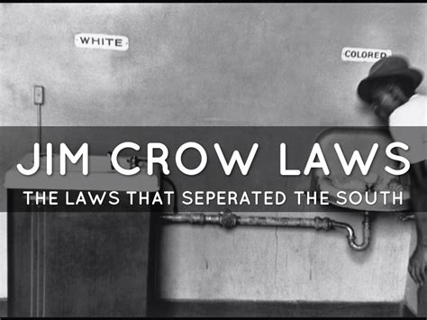 Jim Crow Laws By Ansley And Mckayla By Krolcmck000