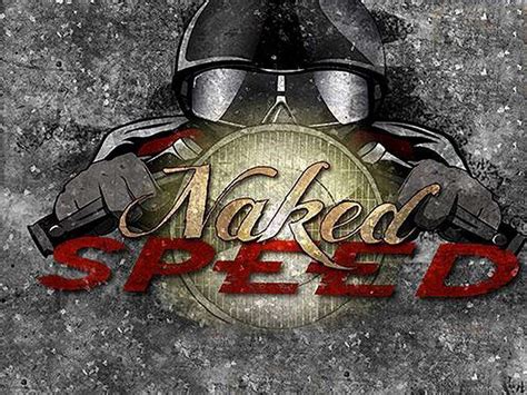 Naked Speed Nuevo Programa De Motor En Velocity