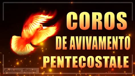 coros de avivamiento y fuego pentecostal 🎵 84 minutos de coritos
