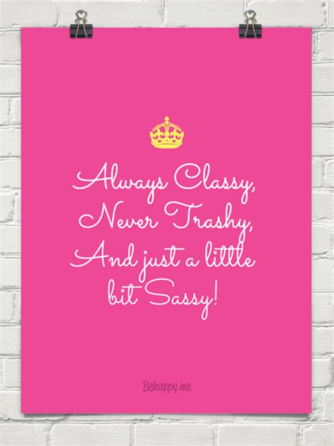classy not trashy quotes quotesgram