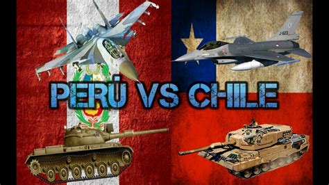 chile vs peru poder militar 2017 youtube