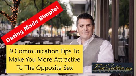 9 communication tips to make you more attractive to the opposite sex