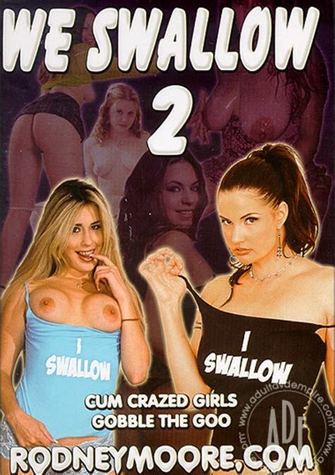 We Swallow 2 Rodney Moore Unlimited Streaming At Adult Dvd Empire