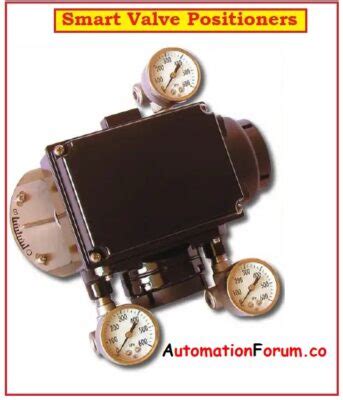 smart valve positioners overview automationforum