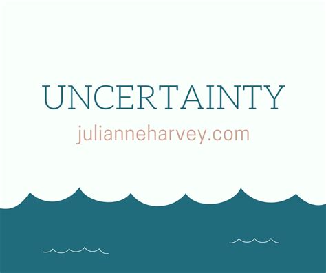 uncertainty julianne harvey