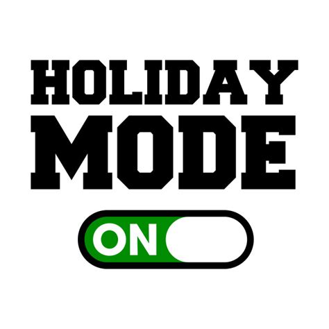 holiday mode holiday  shirt teepublic