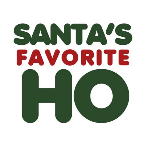 Santas Favorite Ho Ho Ho Ho Ho Ho T Shirt Teepublic