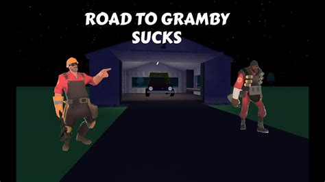 Road To Gramby S Sucks Youtube