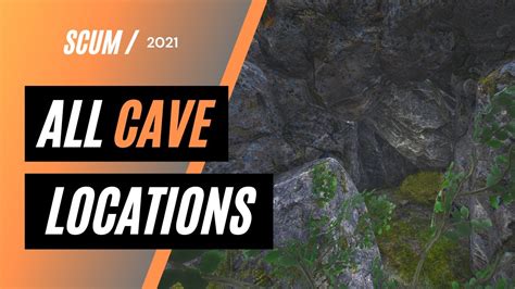 scum all cave locations 2021 youtube