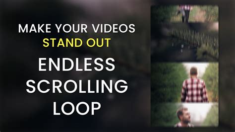 How To Make An Endless Scrolling Video Loop Instagram Reels And Tik